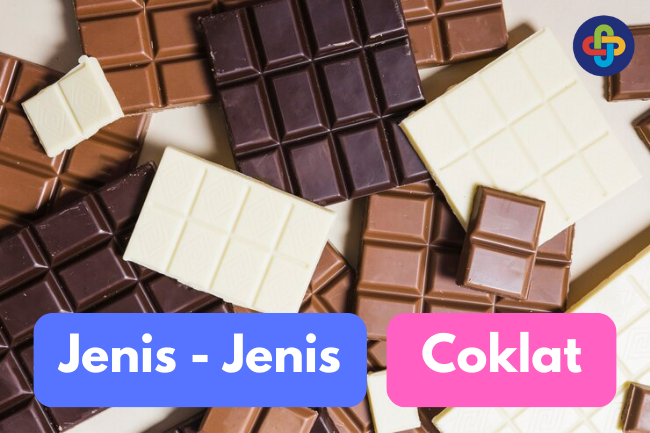 Mengenal Ragam Jenis Coklat dari Coklat Susu hingga Coklat Hitam